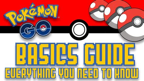 pokemon go basics|pokemon go basic tips.